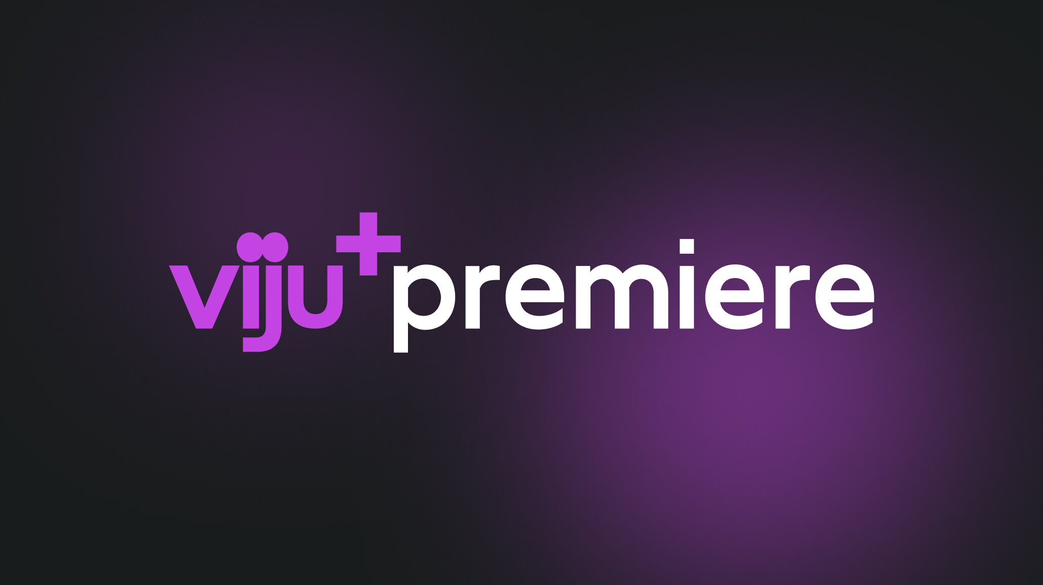 viju+ Premiere
